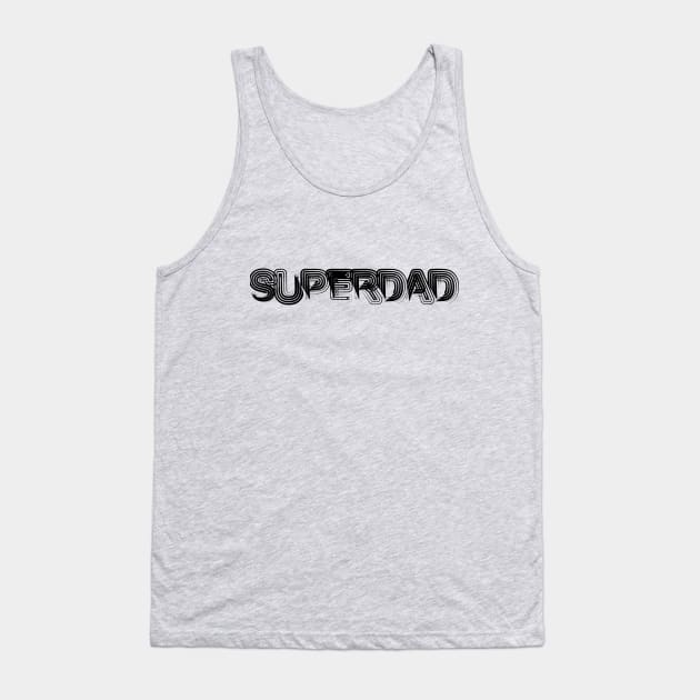 Superdad Tank Top by martinlipnik40